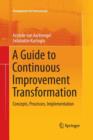 Image for A guide to continuous improvement transformation  : concepts, processes, implementation