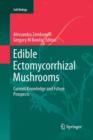 Image for Edible Ectomycorrhizal Mushrooms : Current Knowledge and Future Prospects