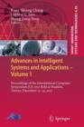 Image for Advances in Intelligent Systems and Applications - Volume 1 : Proceedings of the International Computer Symposium ICS 2012 Held at Hualien, Taiwan, December 12–14, 2012