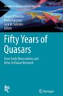 Image for Fifty Years of Quasars : From Early Observations and Ideas to Future Research