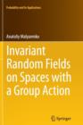 Image for Invariant Random Fields on Spaces with a Group Action