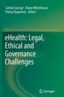 Image for eHealth: Legal, Ethical and Governance Challenges