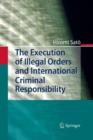 Image for The Execution of Illegal Orders and International Criminal Responsibility