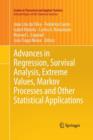 Image for Advances in Regression, Survival Analysis, Extreme Values, Markov Processes and Other Statistical Applications