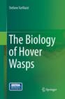 Image for The Biology of Hover Wasps