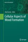 Image for Cellular Aspects of Wood Formation