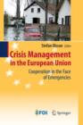 Image for Crisis Management in the European Union : Cooperation in the Face of Emergencies