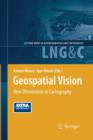 Image for Geospatial Vision : New Dimensions in Cartography