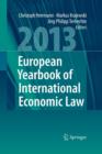 Image for European Yearbook of International Economic Law 2013