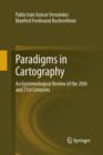 Image for Paradigms in Cartography : An Epistemological Review of the 20th and 21st Centuries