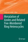 Image for Metalation of Azoles and Related Five-Membered Ring Heterocycles