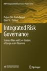 Image for Integrated Risk Governance : Science Plan and Case Studies of Large-scale Disasters