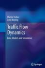 Image for Traffic Flow Dynamics : Data, Models and Simulation