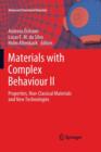 Image for Materials with Complex Behaviour II : Properties, Non-Classical Materials and New Technologies