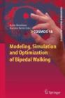Image for Modeling, Simulation and Optimization of Bipedal Walking