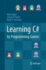 Image for Learning C# by Programming Games