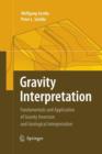 Image for Gravity Interpretation : Fundamentals and Application of Gravity Inversion and Geological Interpretation