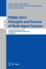 Image for PRIMA 2013: Principles and Practice of Multi-Agent Systems : 16th International Conference, Dunedin, New Zealand, December 1-6, 2013. Proceedings