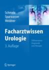 Image for Facharztwissen Urologie : Differenzierte Diagnostik und Therapie