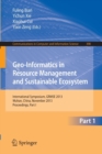 Image for Geo-Informatics in Resource Management and Sustainable Ecosystem : International Symposium, GRMSE 2013, Wuhan, China, November 8-10, 2013, Proceedings, Part I
