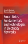 Image for Smart grids - fundamentals and technologies in electricity networks