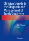 Image for Clinician&#39;s Guide to the Diagnosis and Management of Tooth Sensitivity