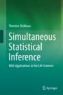 Image for Simultaneous statistical inference: with applications in the life sciences