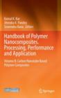 Image for Handbook of polymernanocomposites  : processing, performance and applicationVolume B,: Carbon nanotube based polymer composites