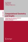 Image for Computational Geometry and Graphs: Thailand-Japan Joint Conference, TJJCCGG 2012, Bangkok, Thailand, December 6-8, 2012, Revised Selected papers