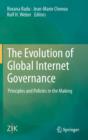 Image for The evolution of global Internet governance  : principles and policies in the making