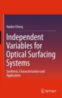 Image for Independent variables for optical surfacing systems: synthesis, characterization and application