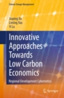 Image for Innovative Approaches Towards Low Carbon Economics: Regional Development Cybernetics