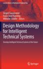 Image for Design methodology for intelligent technical systems  : develop intelligent technical systems of the future