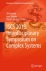 Image for ISCS 2013: interdisciplinary symposium on complex systems