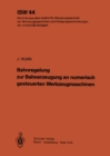 Image for Bahnregelung zur Bahnerzeugung an numerisch gesteuerten Werkzeugmaschinen : 44