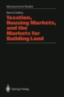 Image for Taxation, Housing Markets, and the Markets for Building Land: An Intertemporal Analysis