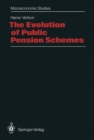 Image for Evolution of Public Pension Schemes