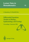 Image for Differential Equations Models in Biology, Epidemiology and Ecology: Proceedings of a Conference held in Claremont California, January 13-16, 1990