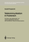 Image for Telekommunikation in Frankreich: Die Reform Des Institutionellen Und Regulierungspolitischen Rahmens Des Franzosischen Telekommunikationssektors