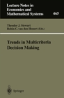 Image for Trends in Multicriteria Decision Making: Proceedings of the 13th International Conference on Multiple Criteria Decision Making, Cape Town, South Africa, January 1997 : 465