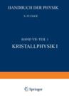 Image for Kristallphysik I / Crystal Physics I