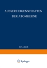 Image for External Properties of Atomic Nuclei / Aussere Eigenschaften der Atomkerne : 8 / 38 / 1