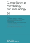 Image for Current Topics in Microbiology and Immunology: Ergebnisse der Mikrobiologie und Immunitatsforschung : 50