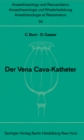 Image for Der Vena Cava-Katheter