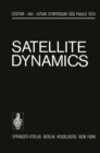Image for Satellite Dynamics: Symposium Sao Paulo/Brazil June 19-21, 1974