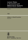 Image for Inflation in Small Countries: Proceedings of an International Conference Held at the Institute for Advanced Studies Vienna, November 1974