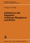 Image for d-Orbitals in the Chemistry of Silicon, Phosphorus and Sulfur
