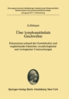 Image for Uber Lymphoepitheliale Geschwulste: Erkenntnisse Anhand Der Gewebekultur Und Vergleichender Klinischer, Morphologischer Und Virologischer Untersuchungen : 1977 / 3