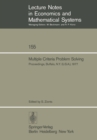 Image for Multiple Criteria Problem Solving: Proceedings of a Conference Buffalo, N.Y. (U.S.A), August 22 - 26, 1977 : 155