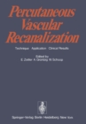 Image for Percutaneous Vascular Recanalization: Technique Applications Clinical Results